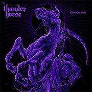 Thunder Horse ‘Chosen One’