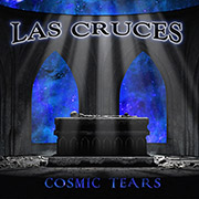 Las Cruces ‘Cosmic Tears’