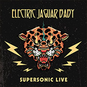 Electric Jaguar Baby 'Supersonic Live'