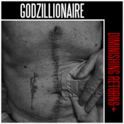 Godzillionaire ‘Diminishing Returns'