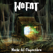 Wo Fat 'Noche Del Chupacabra'